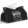 PaJiaNi Black Leather Tissue Box Cover for Bathroom Decor,Funny Decorative Toilet Paper Box Holder for WC,You NEVEN Know What You Have Until It's Gone AKE Toilet Paper,9.8x5.9x5.9